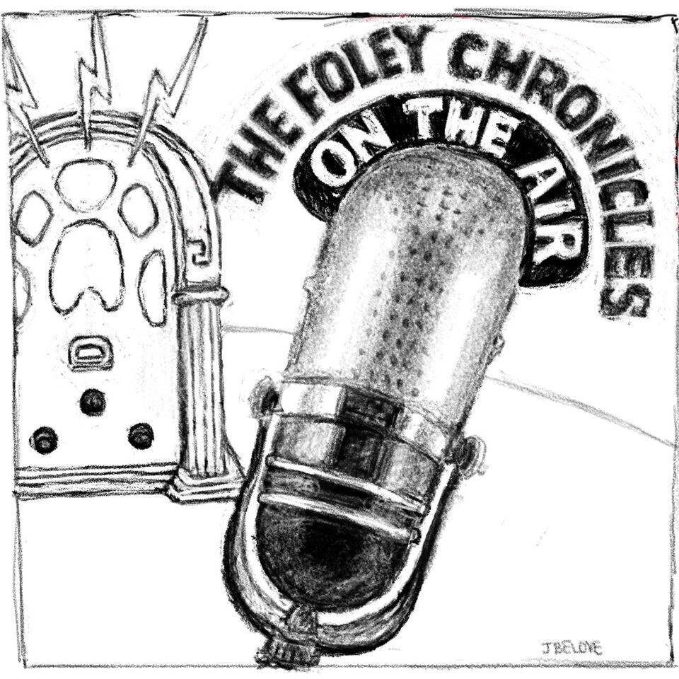The Foley Chronicles