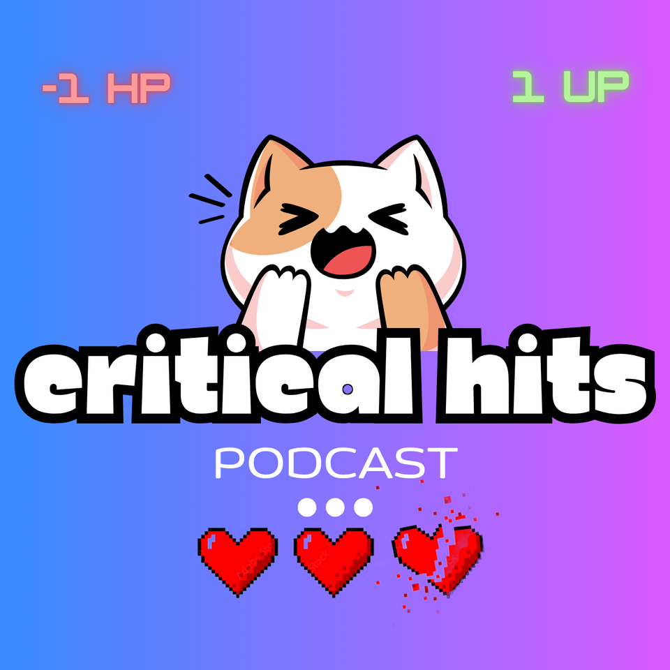 Critical Hits Podcast