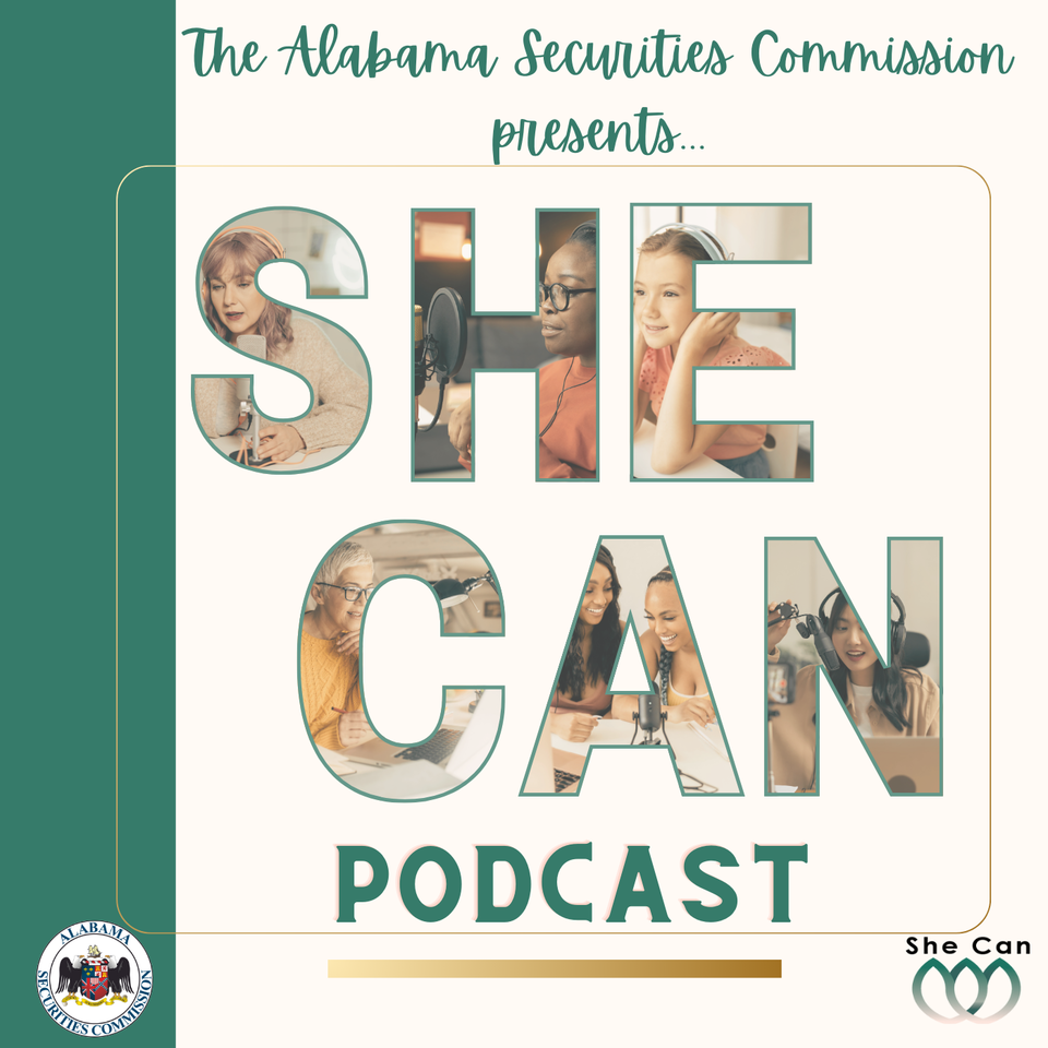 She Can Podcast by the Alabama Securities Commission