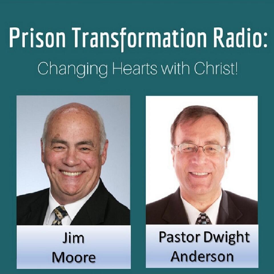 Prison Transformation Radio: Changing Hearts with Christ