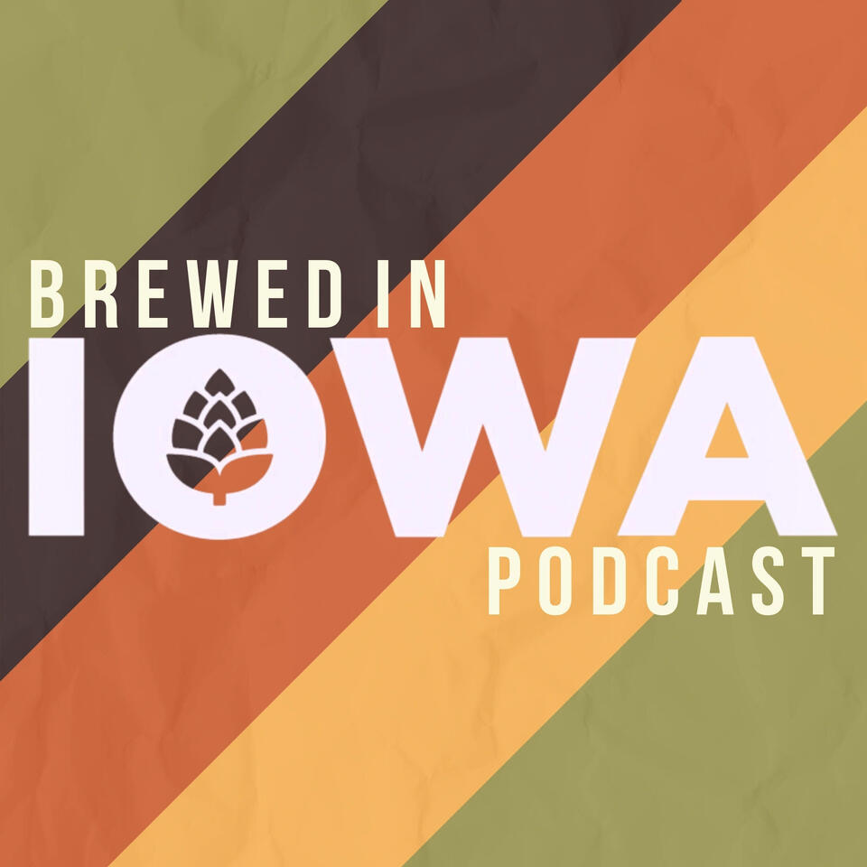 Brewed in Iowa Podcast