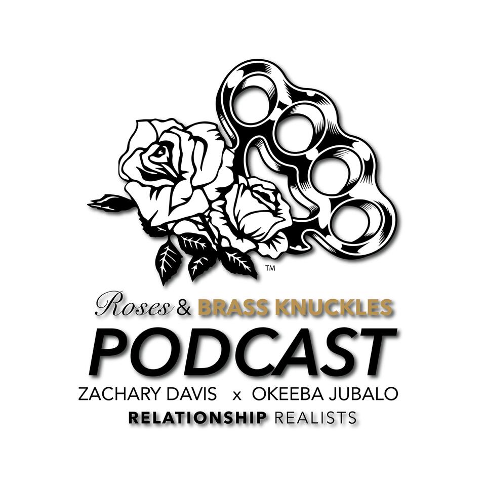 Roses & Brass Knuckles Podcast