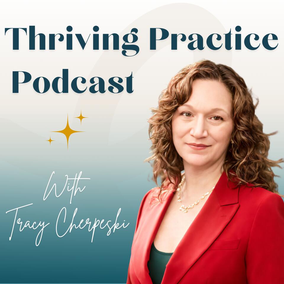 Thriving Practice with Tracy Cherpeski