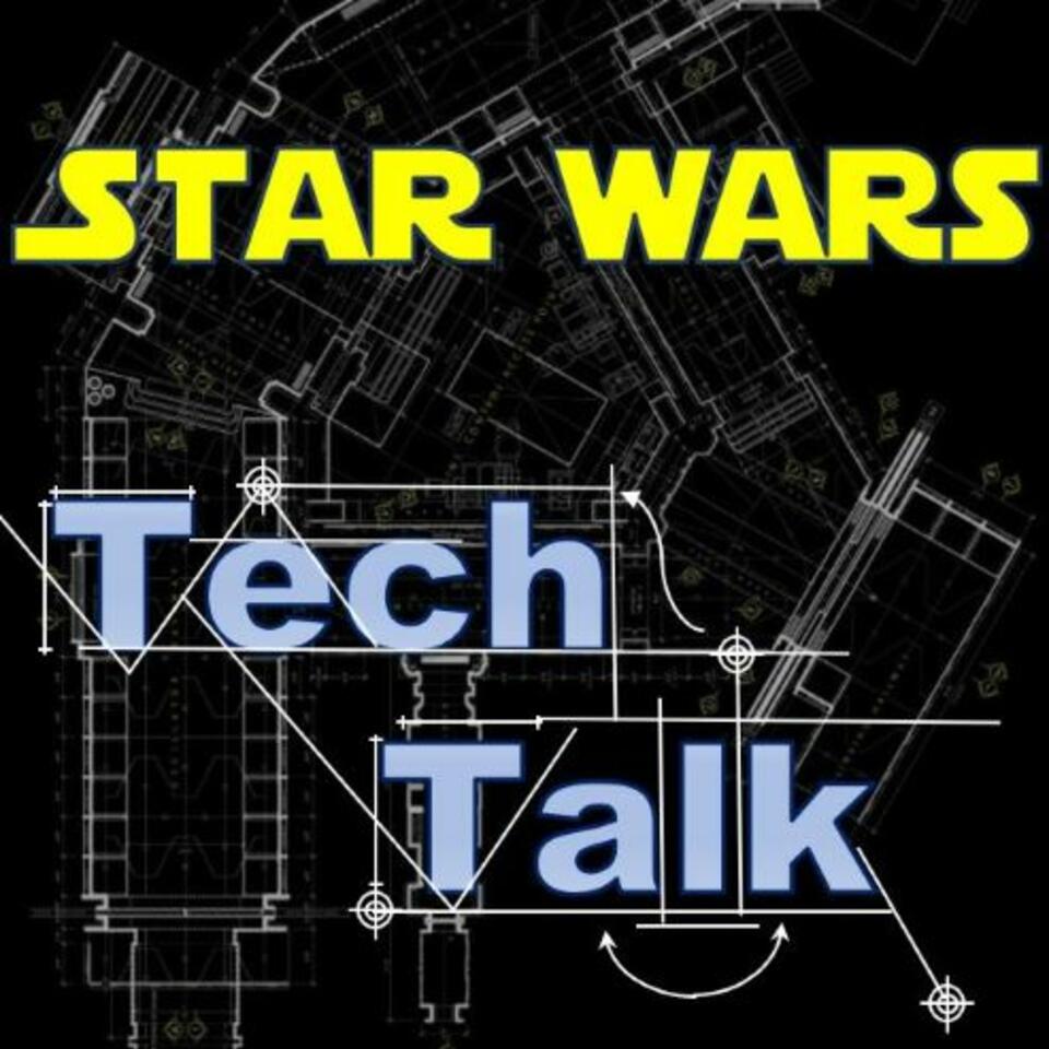 Star Wars Tech Talk