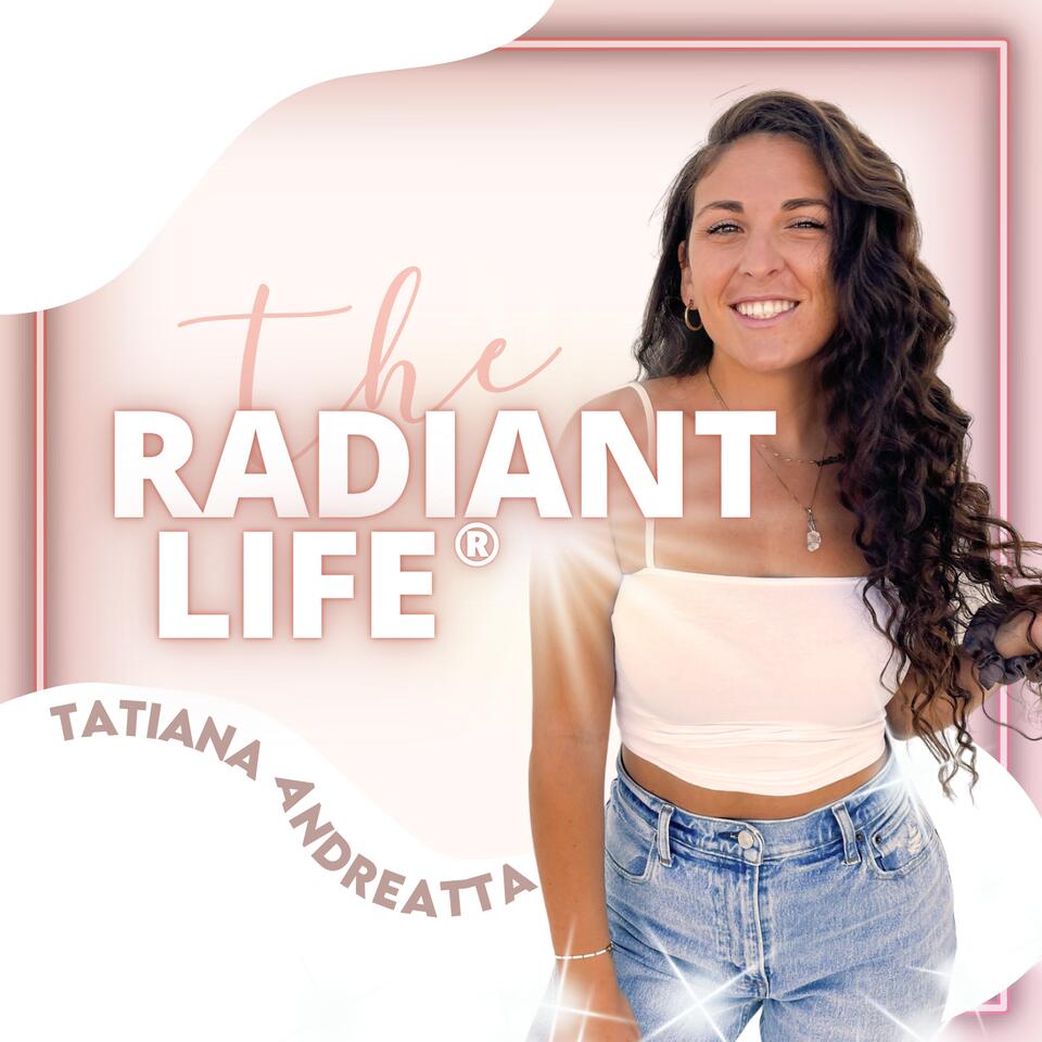 The Radiant Life®: Mindset & Manifestation