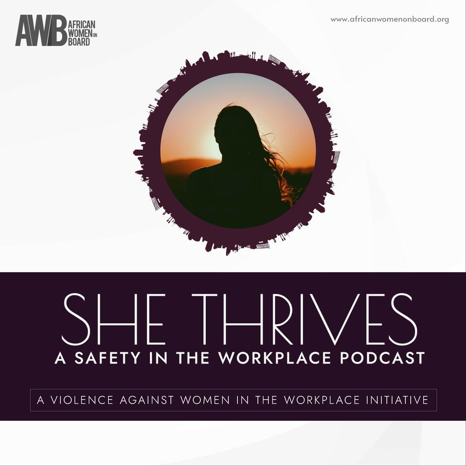 She Thrives: A Safety in the Workplace Podcast
