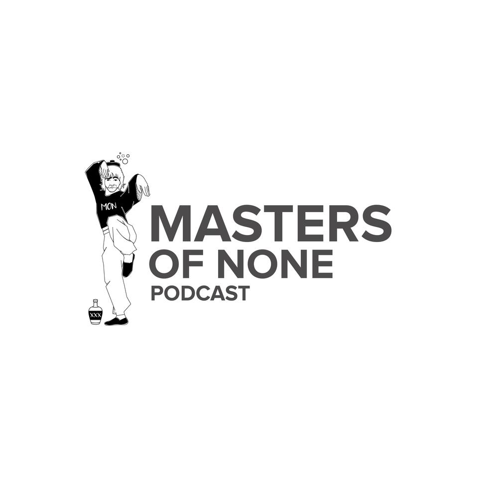 Masters Of None Podcast