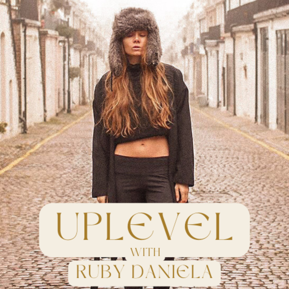 UPLEVEL with Ruby Daniela