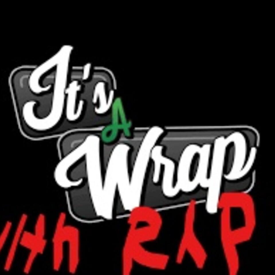 ”It’s A Wrap with Rap”