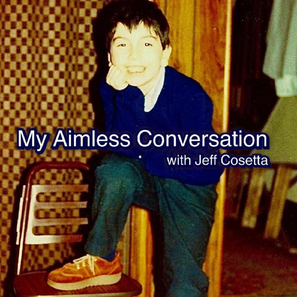My Aimless Conversation