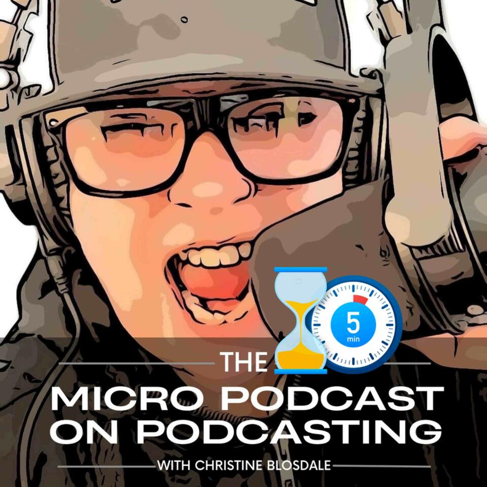 The 5 Minute Micro Podcast on Podcasting