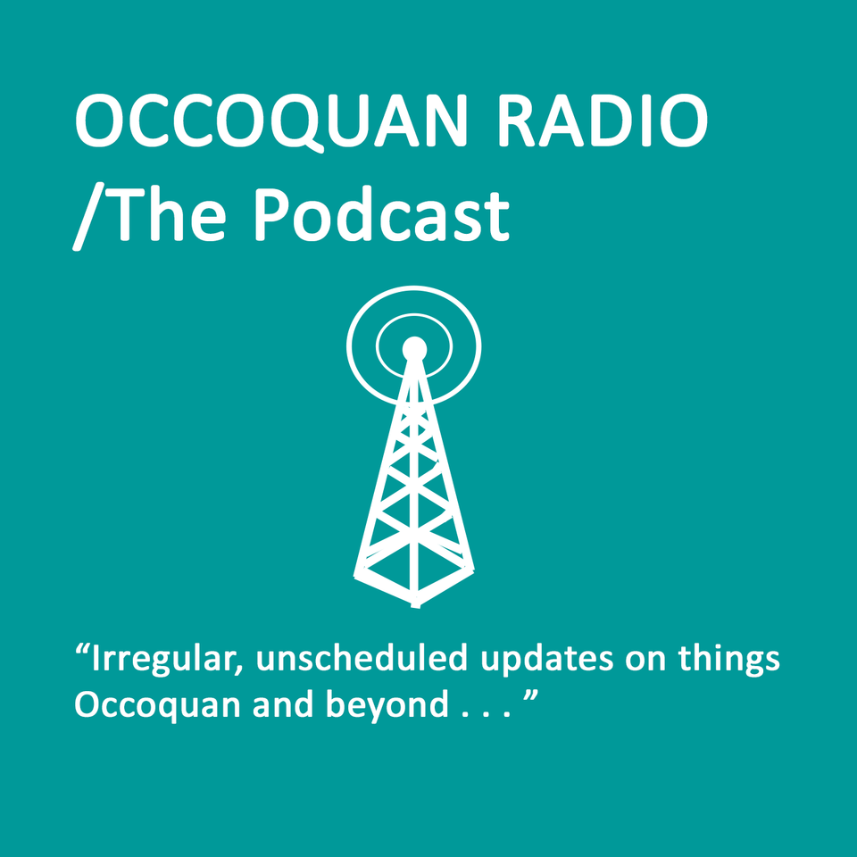 Occoquan Radio/The Podcast