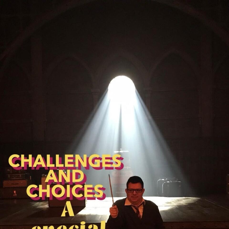 Challenges and choices a special-needs perspective