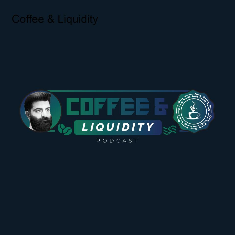 Coffee & Liquidity