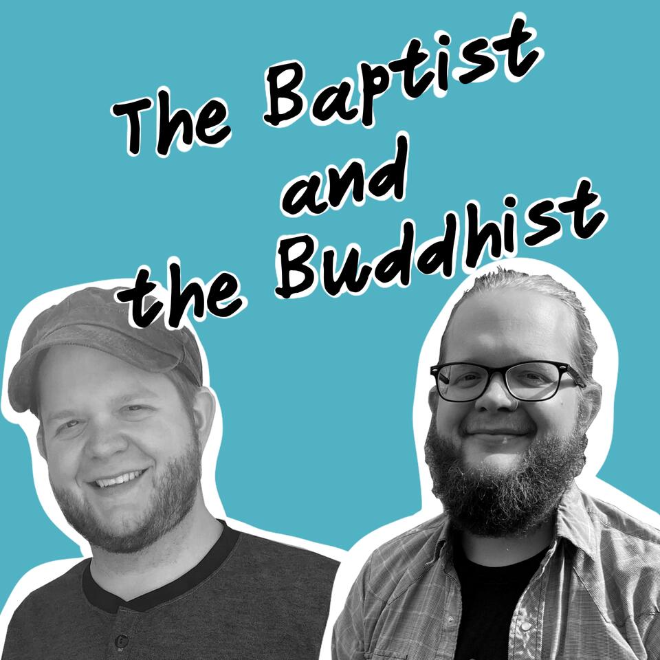 The Baptist and the Buddhist