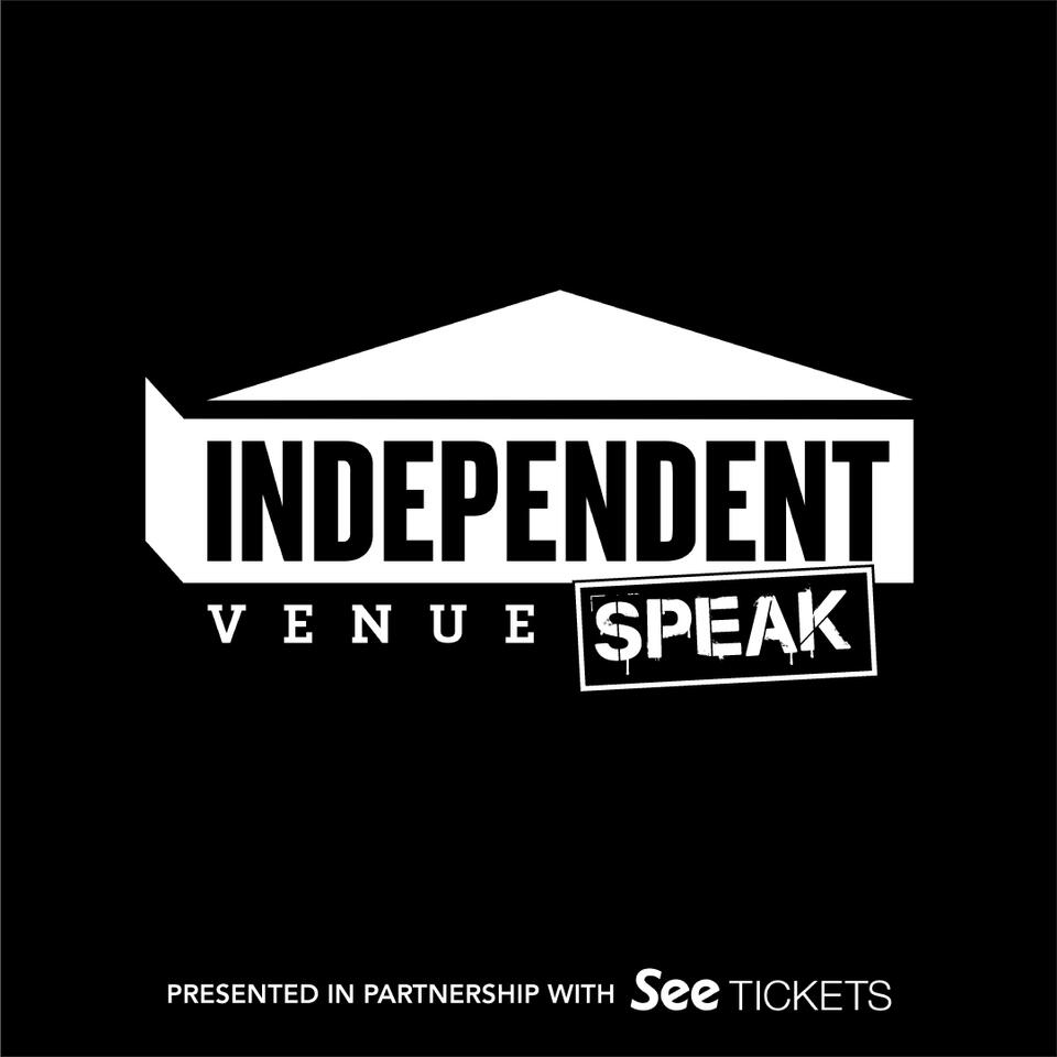 Independent Venue Speak