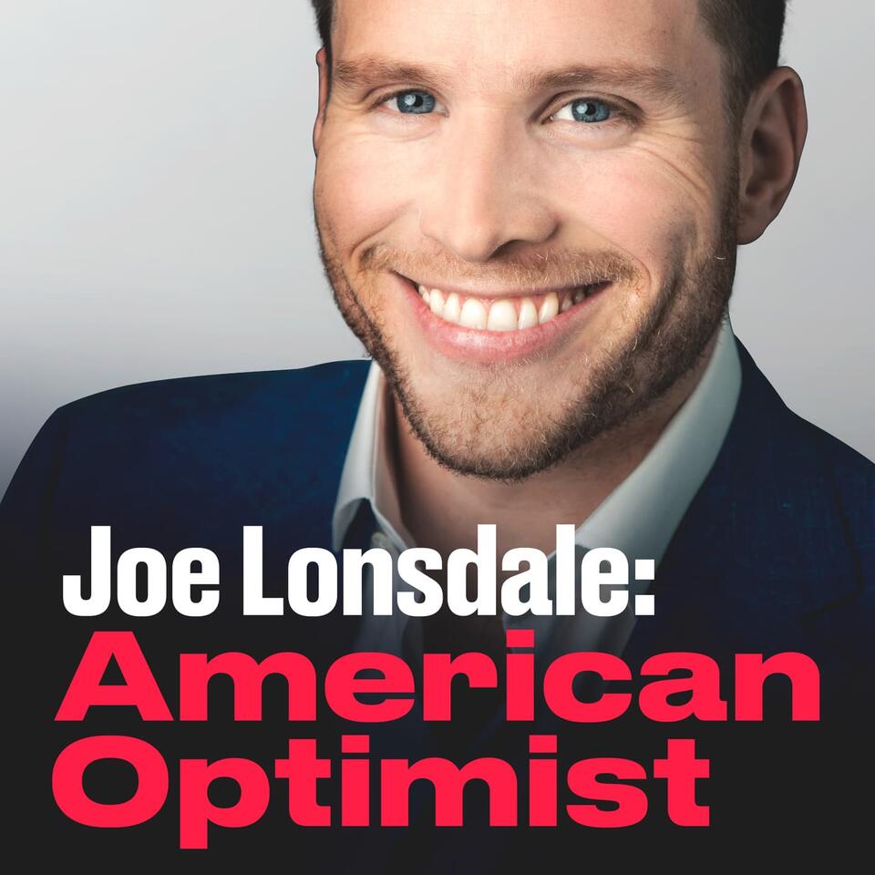 Joe Lonsdale: American Optimist