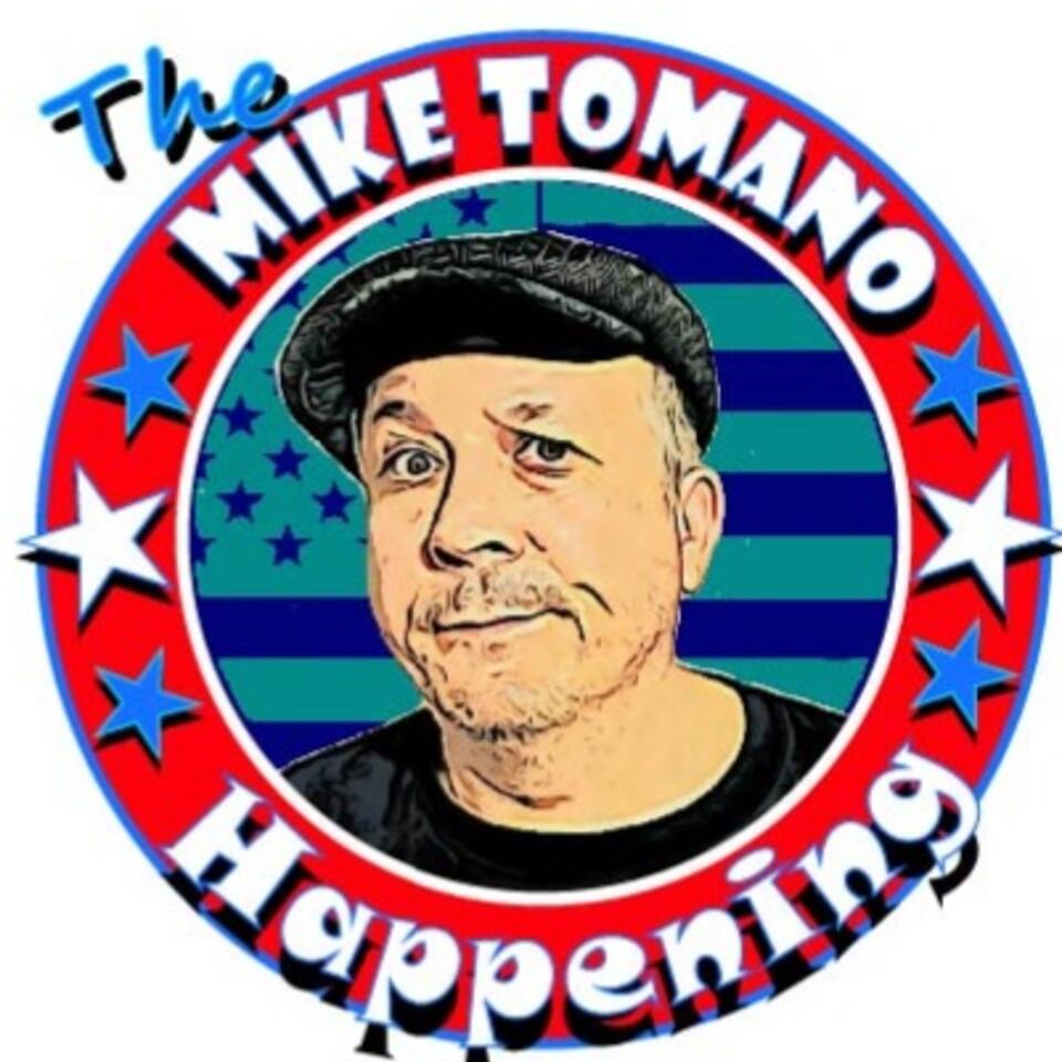 The Mike Tomano Happening
