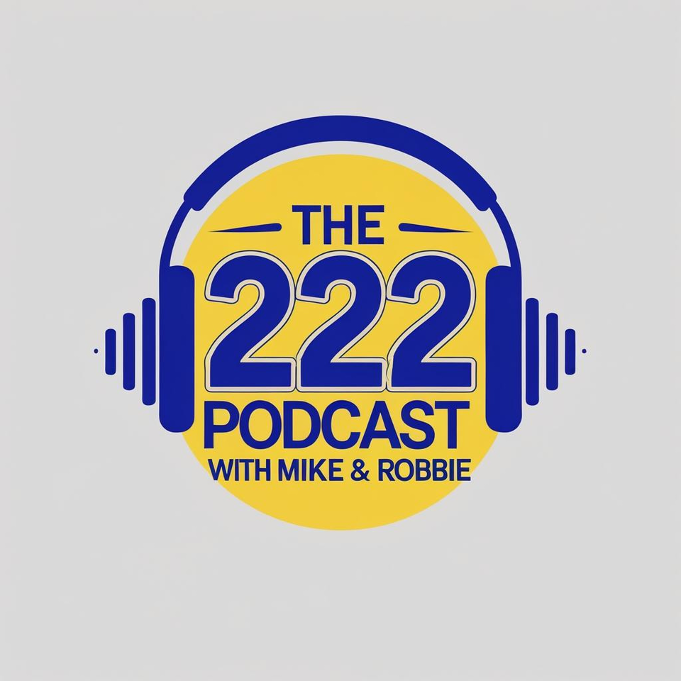 222 with Mike and Robbie