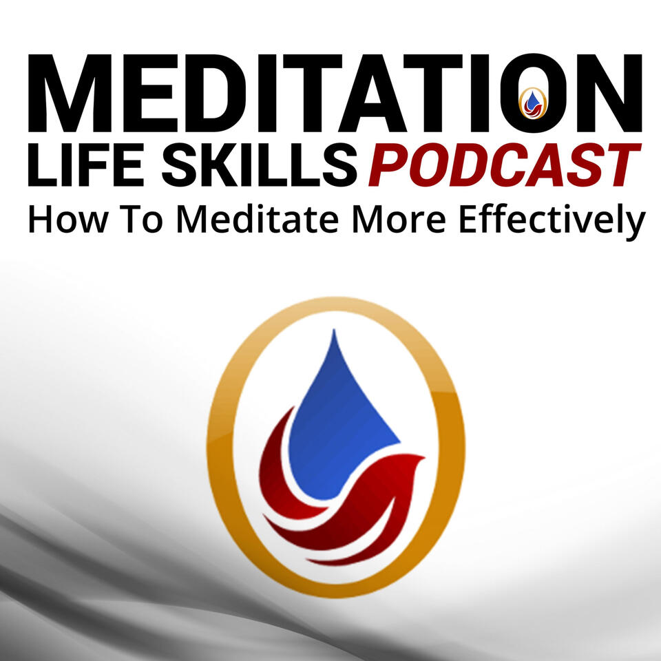Meditation Life Skills Podcast
