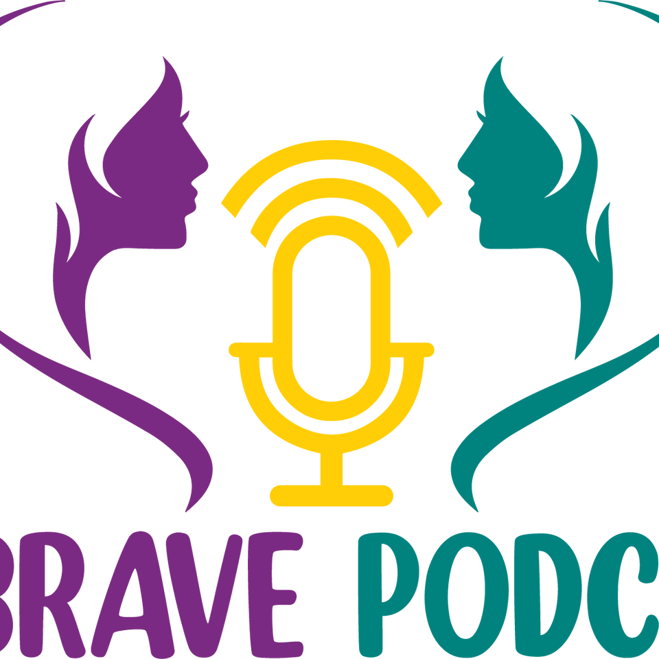 The Be Brave Podcast