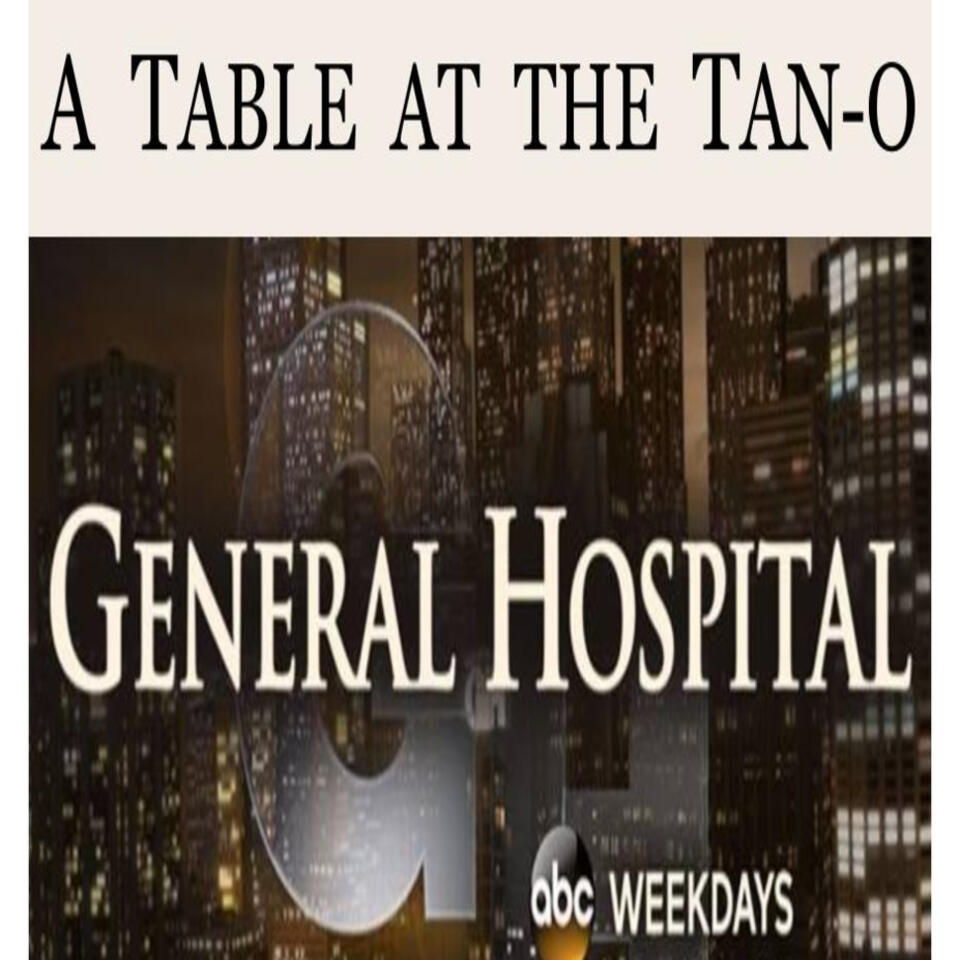 A Table at the Tan-O: Conversations About the World of General Hospital