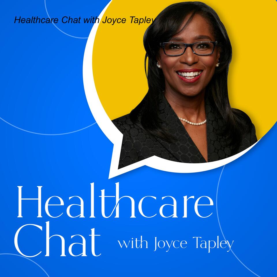 Healthcare Chat with Joyce Tapley