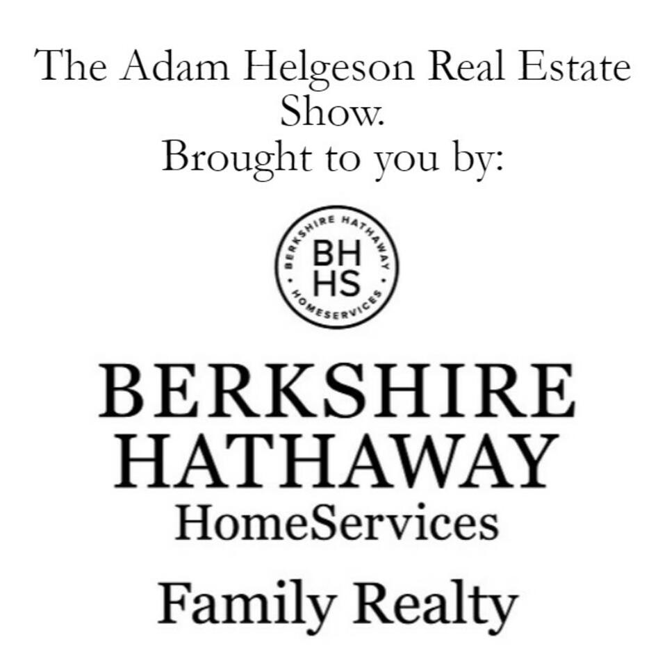 The Adam Helgeson Real Estate Podcast