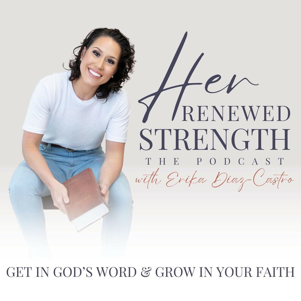 Her Renewed Strength | Bible Study, Christian Theology, Christian Women