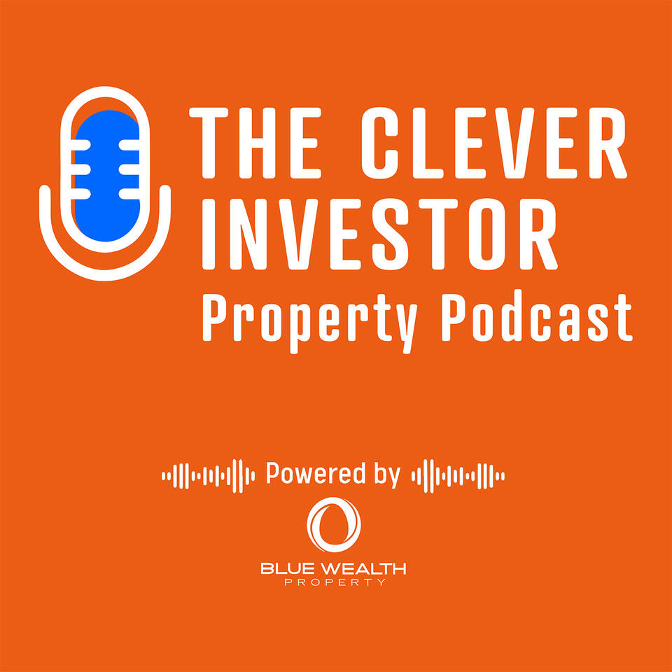 The Clever Investor Property Podcast