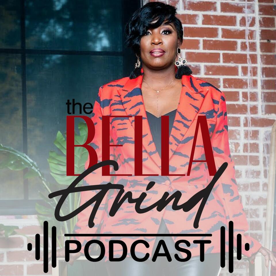The Bella Grind Podcast