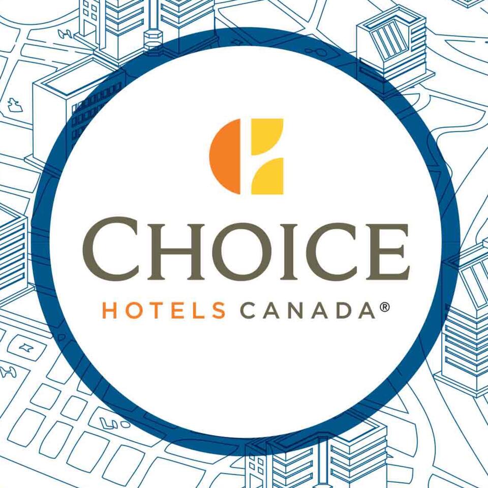 DEVELOPMENT INSIGHTS BY CHOICE HOTELS CANADA