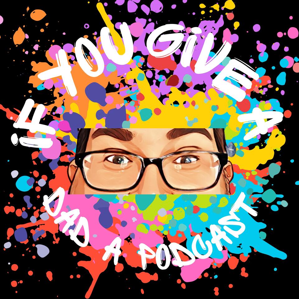 If You Give A Dad A Podcast
