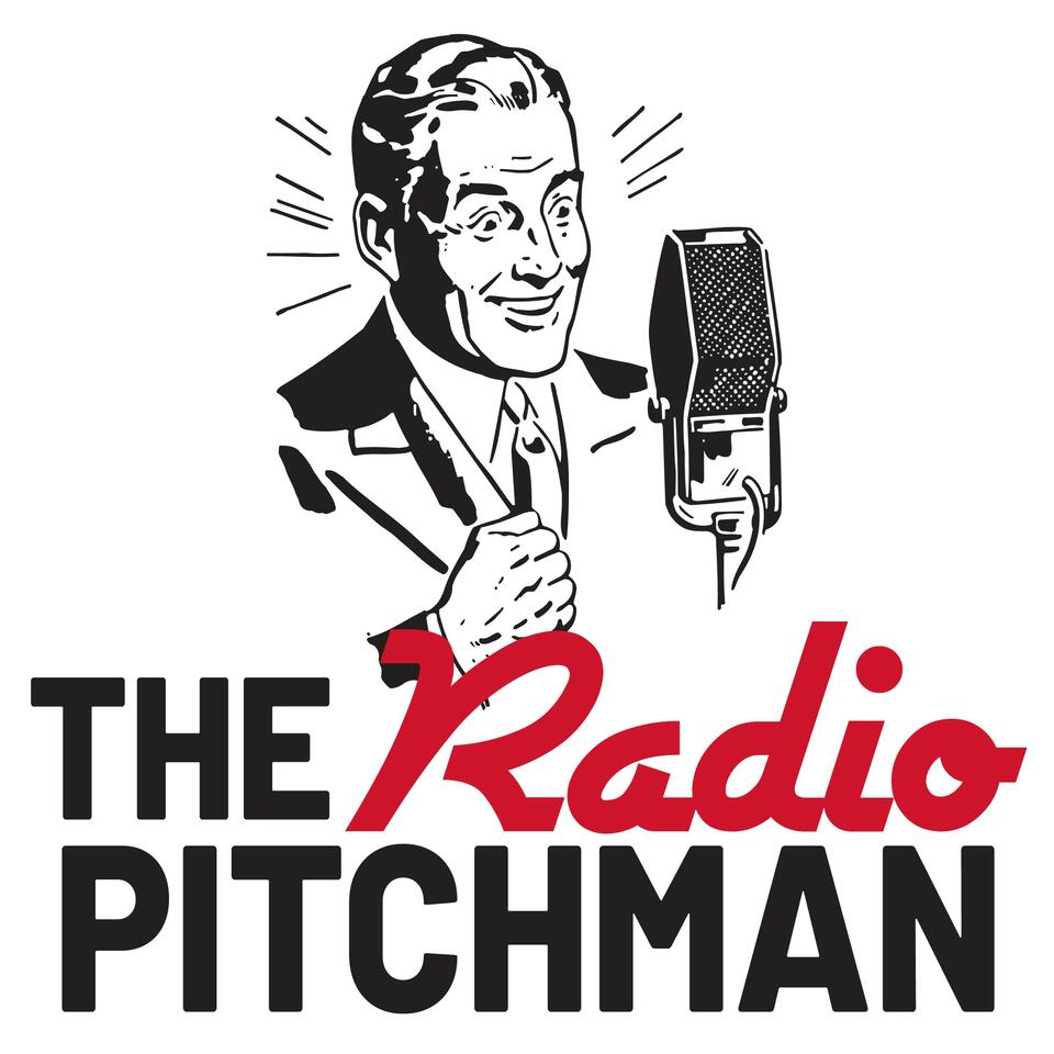 The Radio Pitchman - ”Direct Response Radio, The Best Kept Secret In Advertising Today”