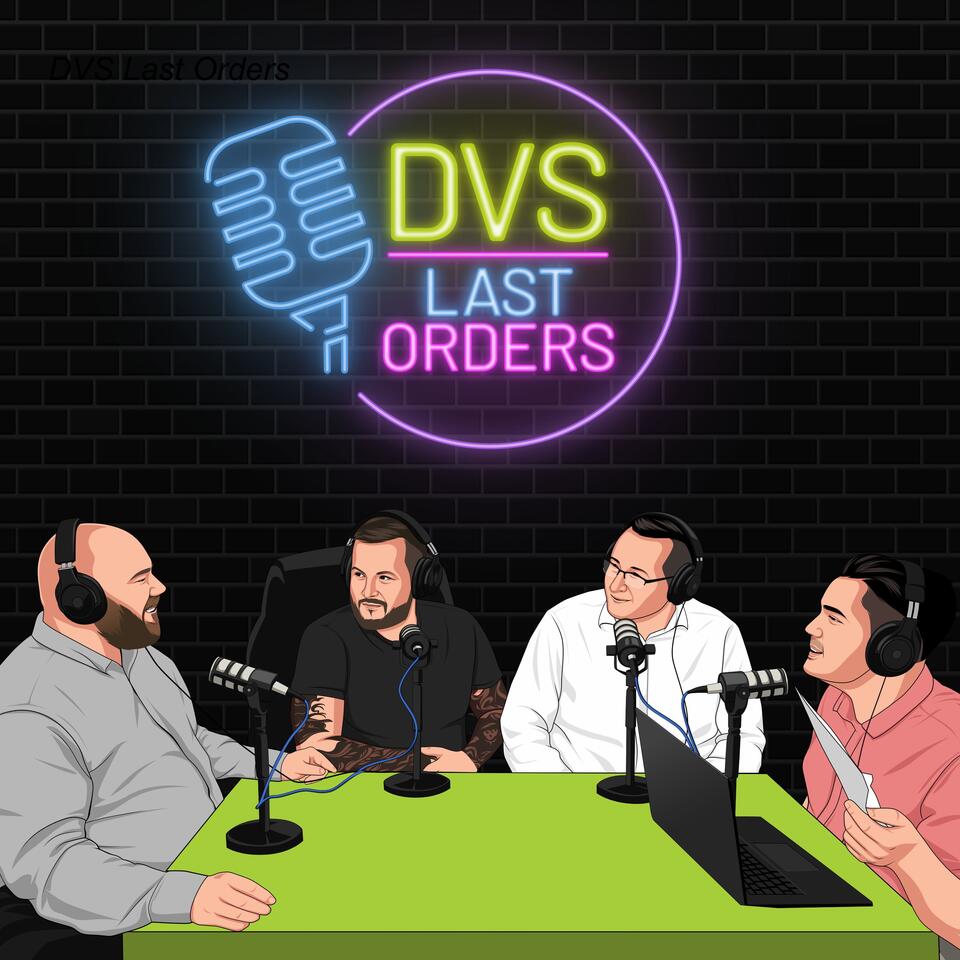 DVS Last Orders