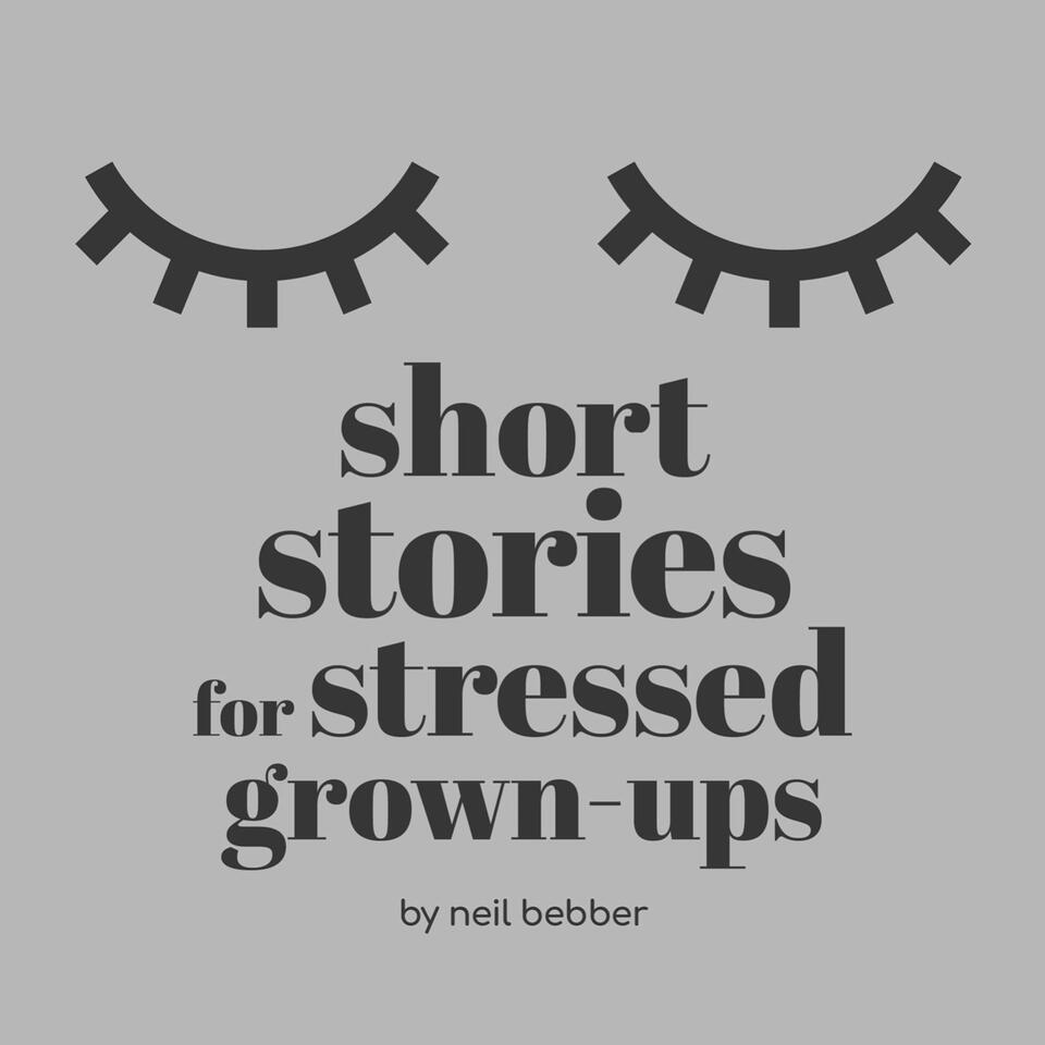 Short Stories for Stressed Grown-ups