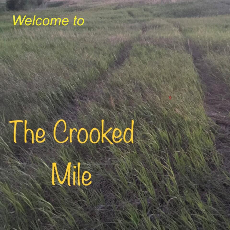 The Crooked Mile Podcast