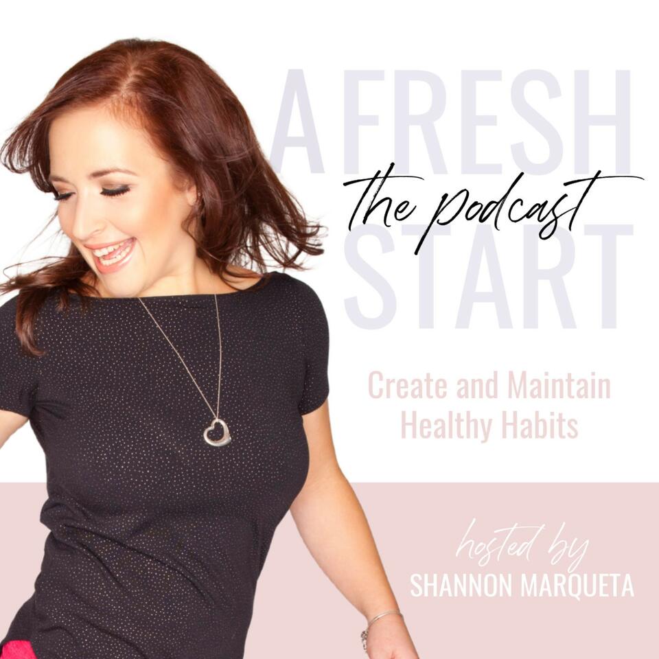 A FRESH START - Healthy Habits, Time Management Hacks, Positive Thinking, Body Confidence, Mindset, Busy Professionals