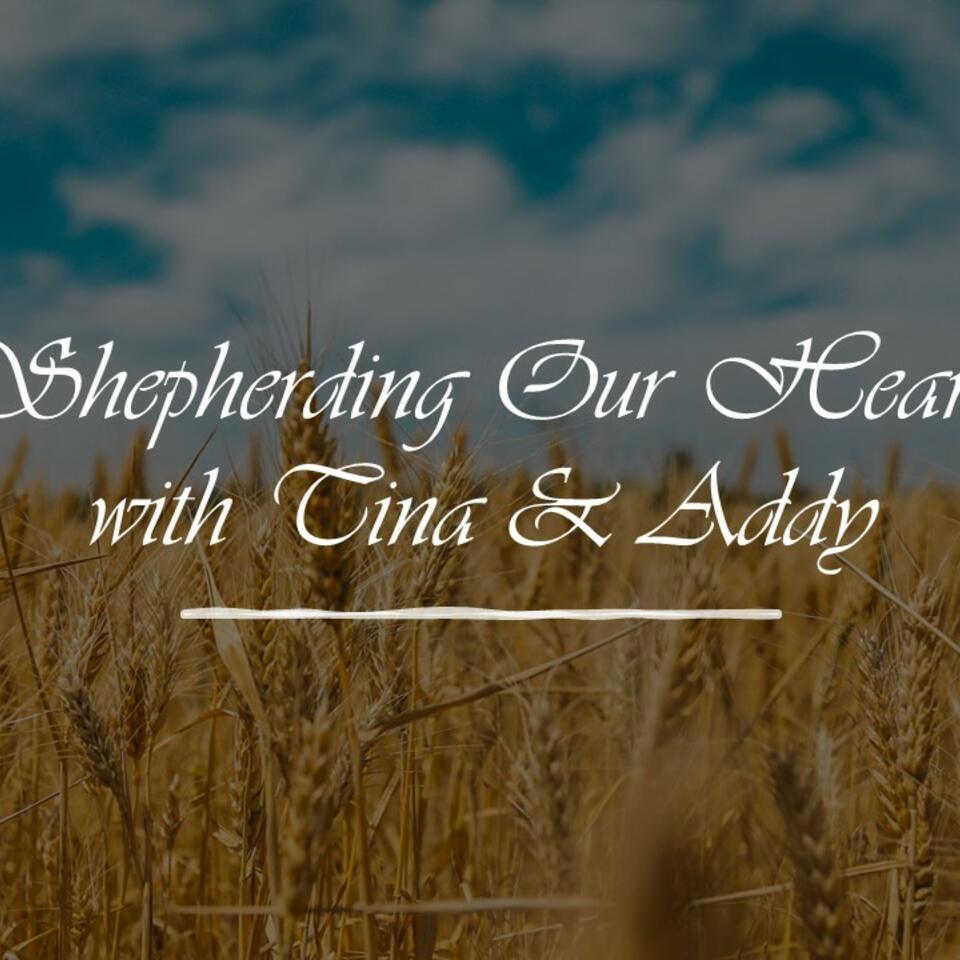 Shepherding Our Hearts
