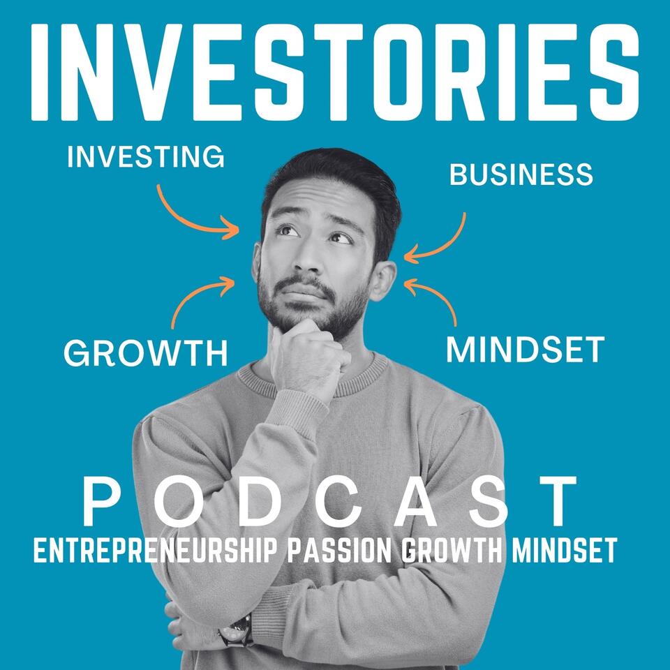 Investories - entrepreneurship, growth and mindset to find your passion and level up