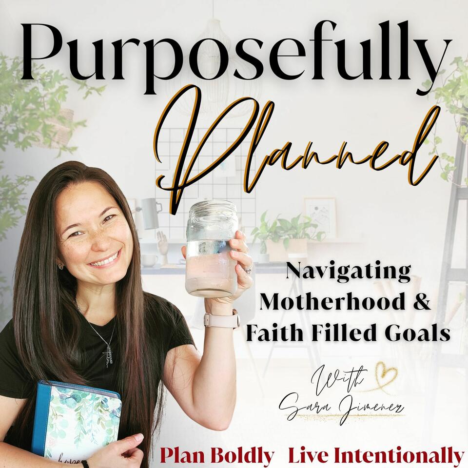 Purposefully Planned | Faith | Planning | Purpose | Habits | Wellness | Schedule