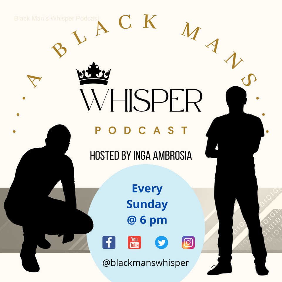 Black Man’s Whisper Podcast