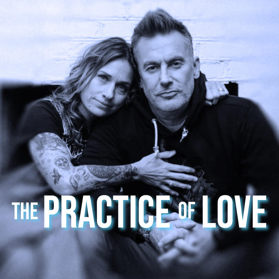 The Practice of Love Podcast