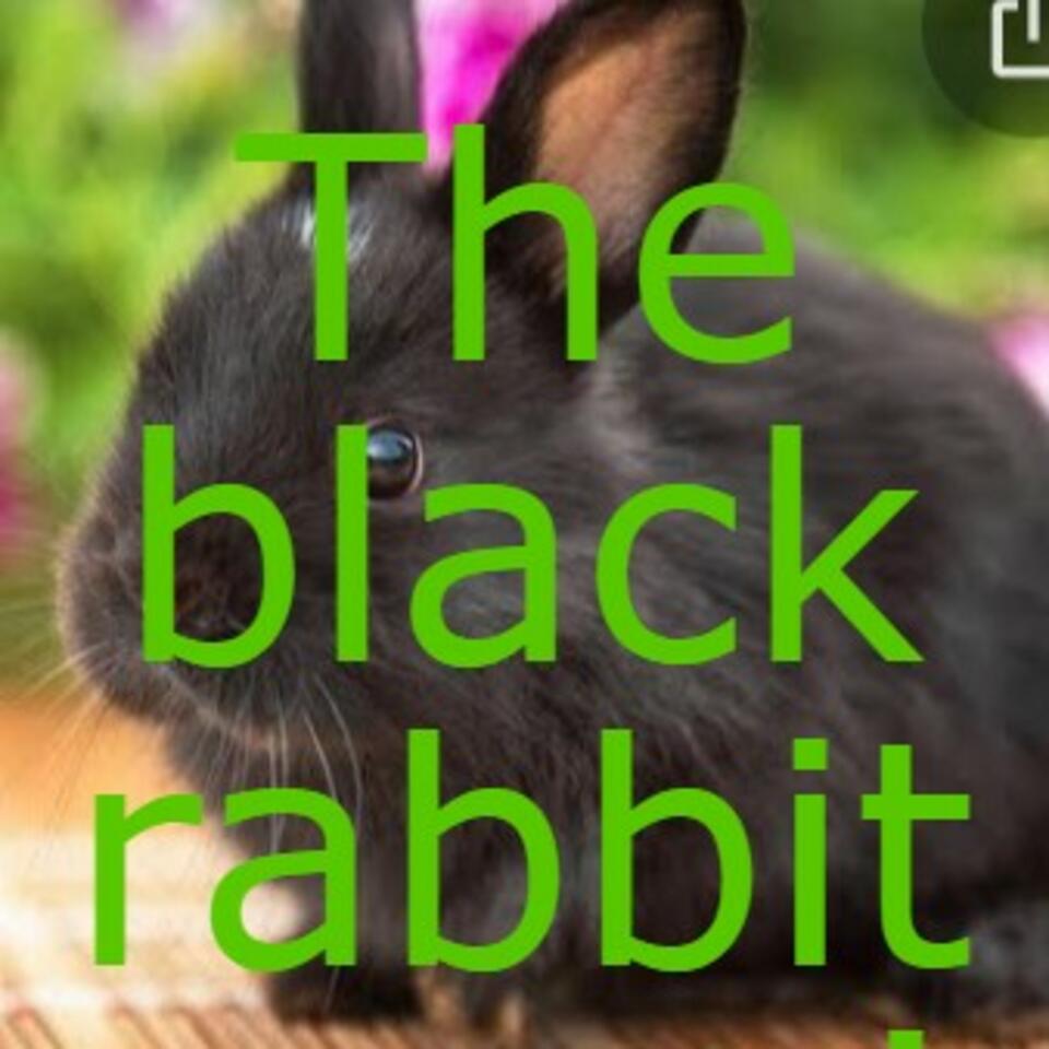 The blackrabbitgang’s Podcast
