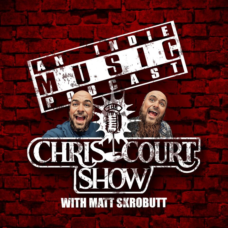 The Chris Court Show: An Indie Music Podcast