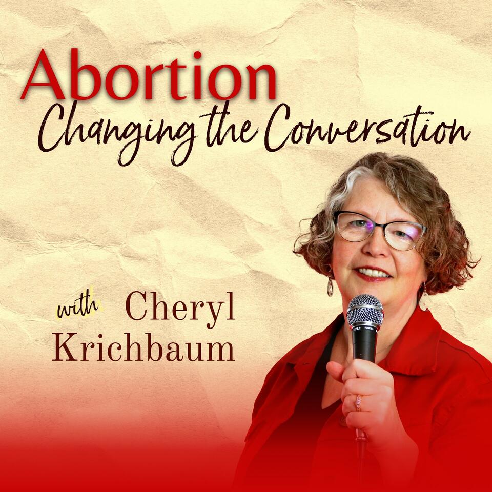 Abortion — Changing the Conversation