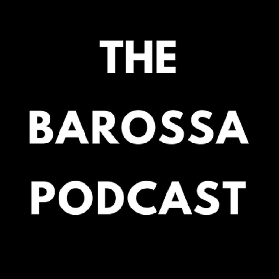 The Barossa Podcast