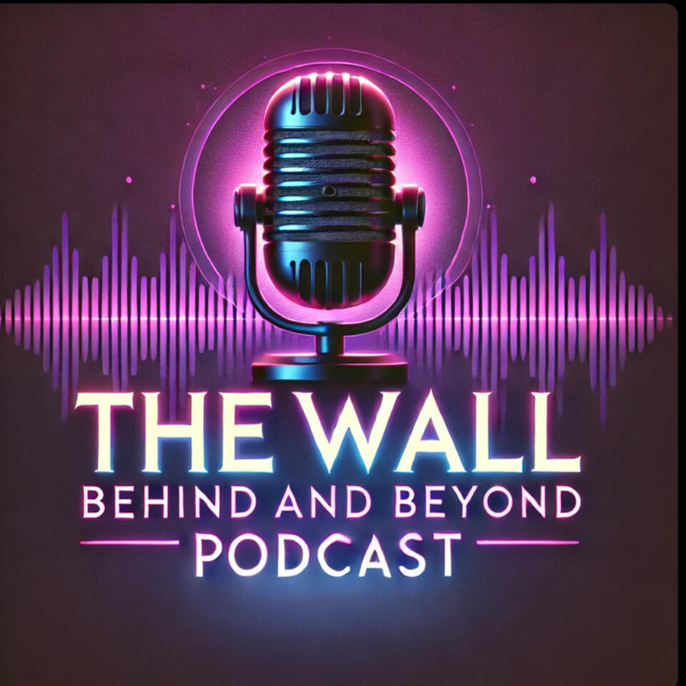 The Wall Behind and Beyond