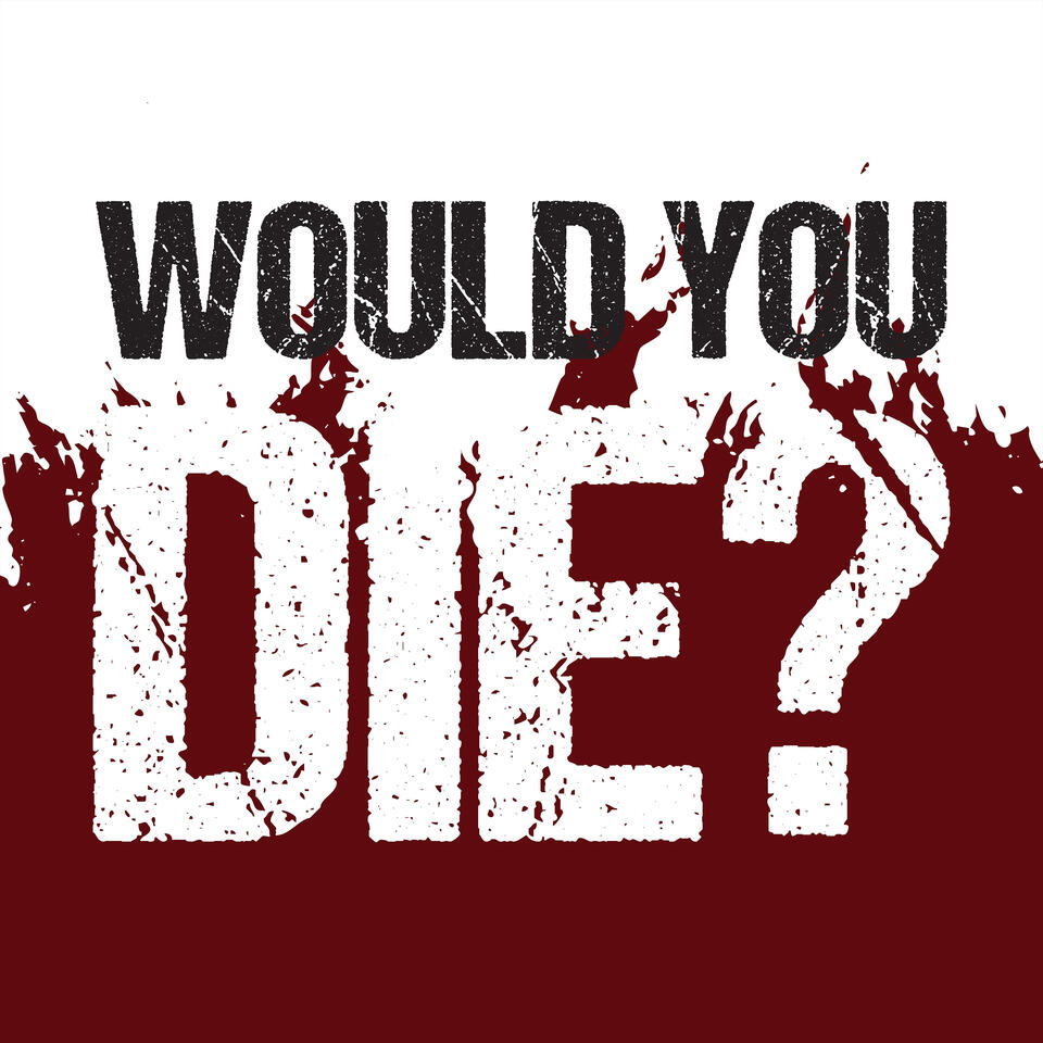 Would You Die? A Horror Movie Podcast