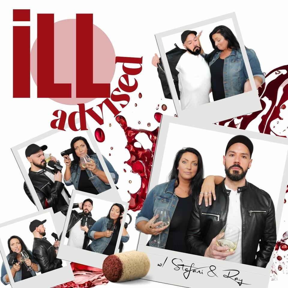 Ill Advised with Stefani & Ray